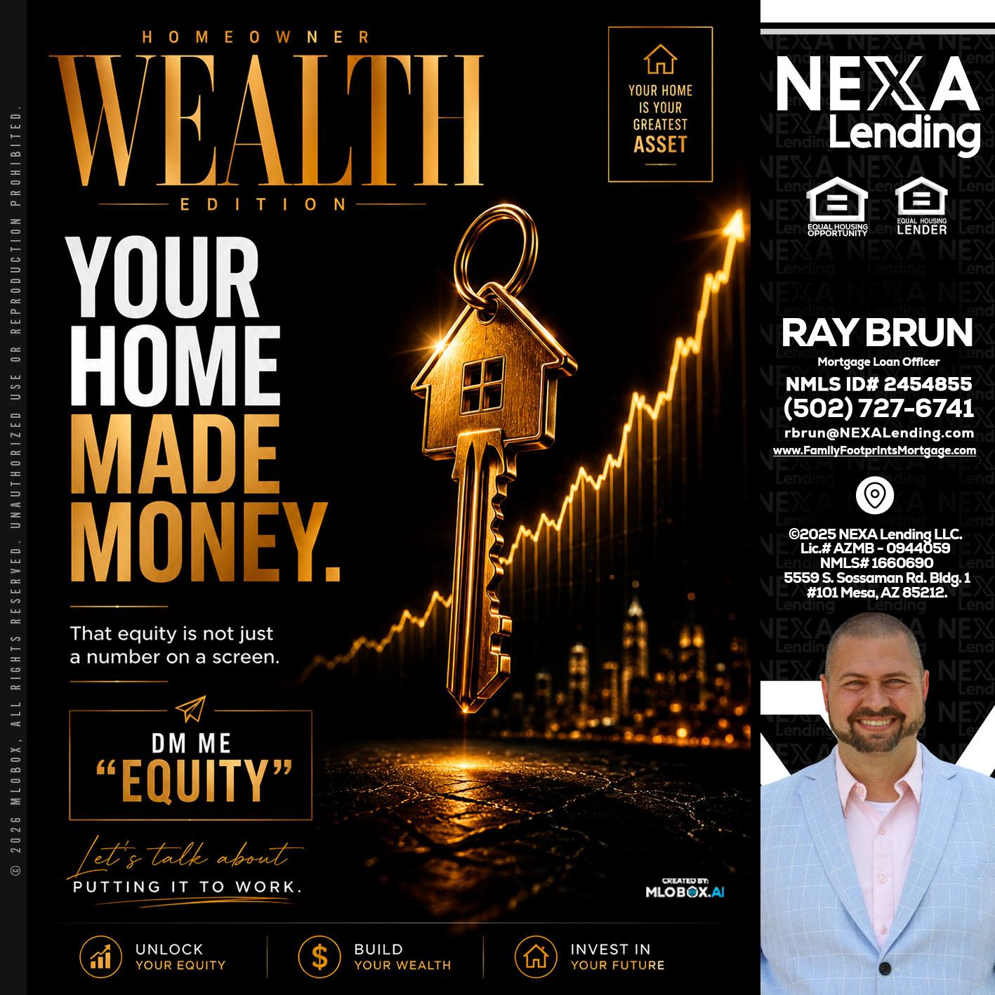 YOUR HOME MADE - Ray Brun -Mortgage Loan Originator
