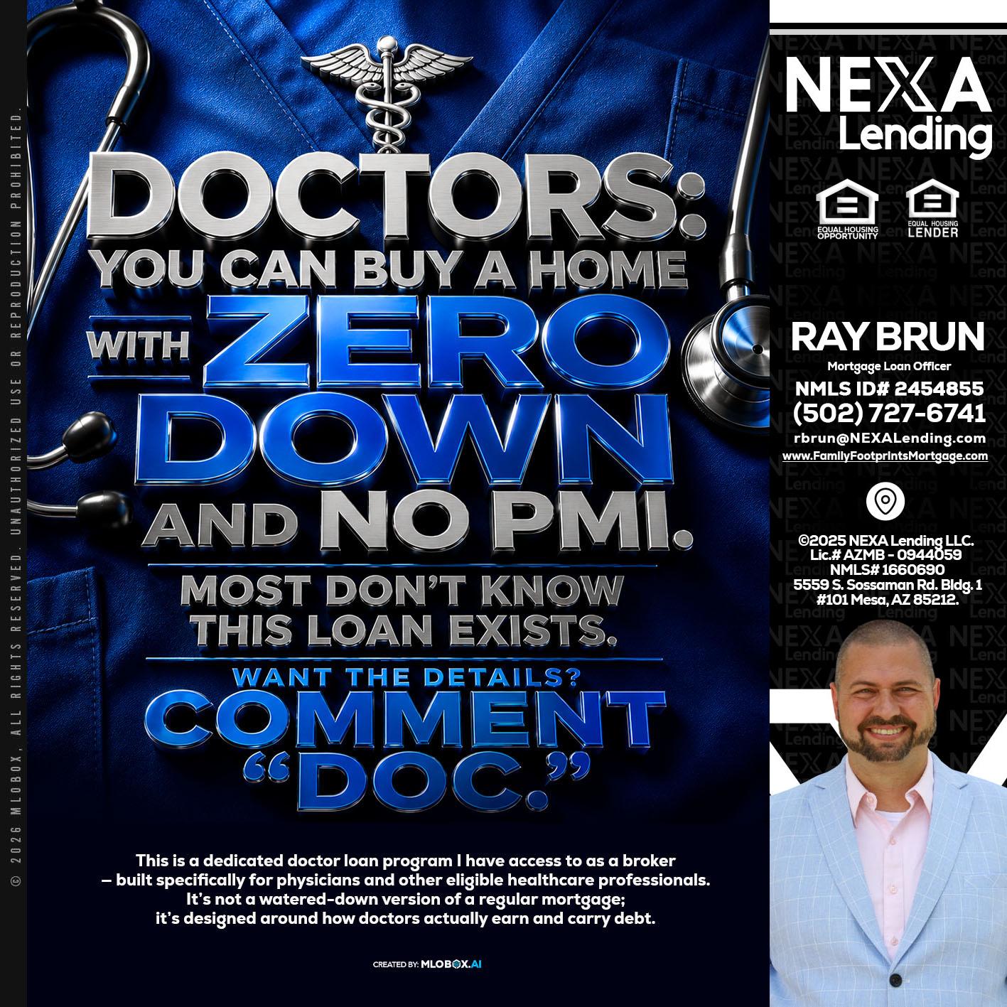 DOCTORS YOU CAN BUY - Ray Brun -Mortgage Loan Originator