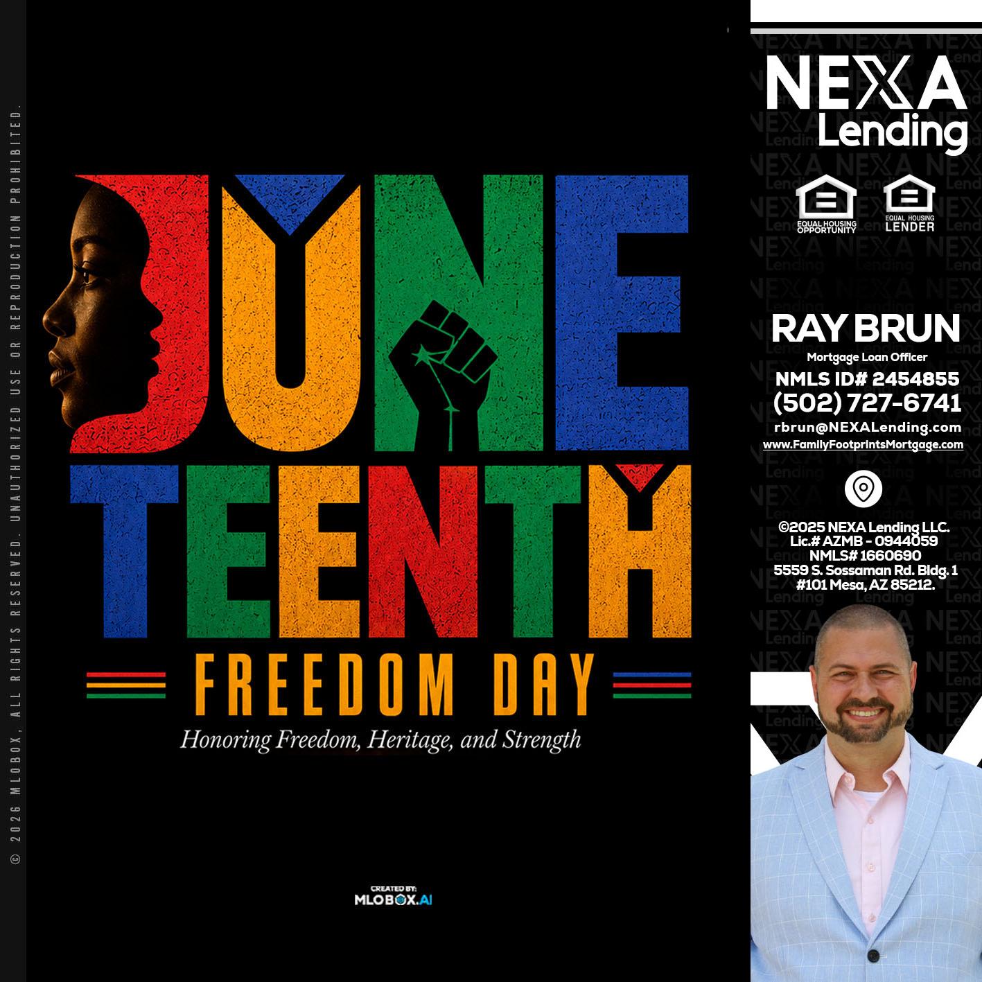 Juneteenth - Ray Brun -Mortgage Loan Originator