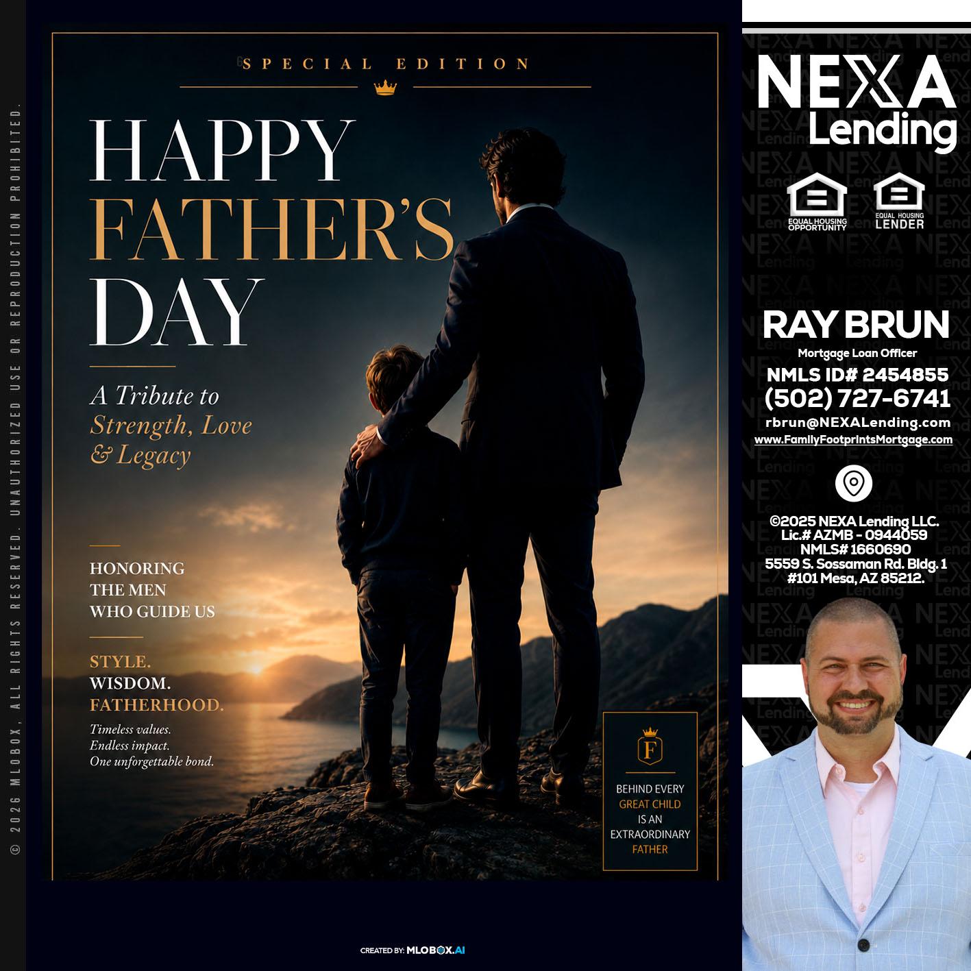 HAPPY FATHERS DAY - Ray Brun -Mortgage Loan Originator