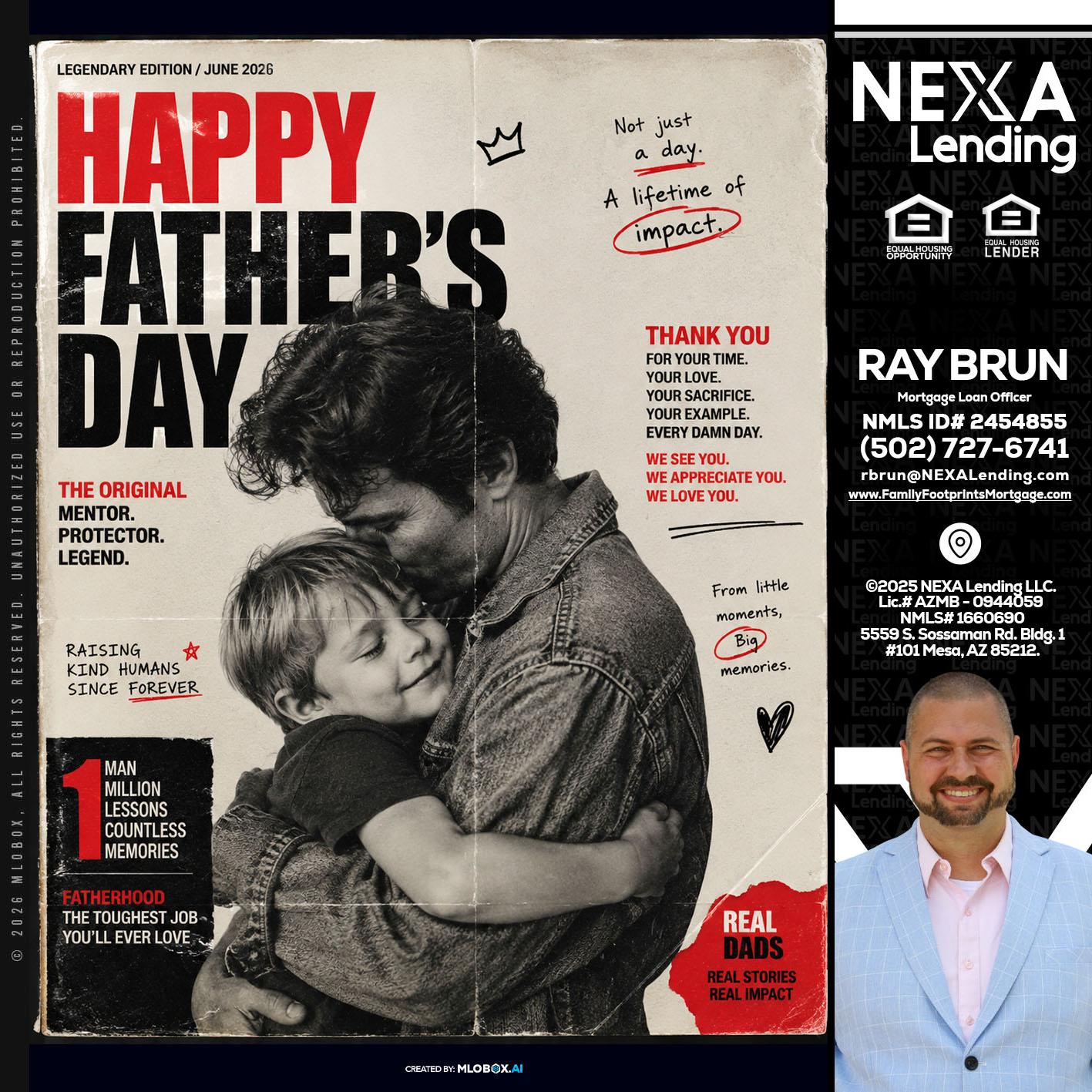 HAPPY FATHERS DAY - Ray Brun -Mortgage Loan Originator