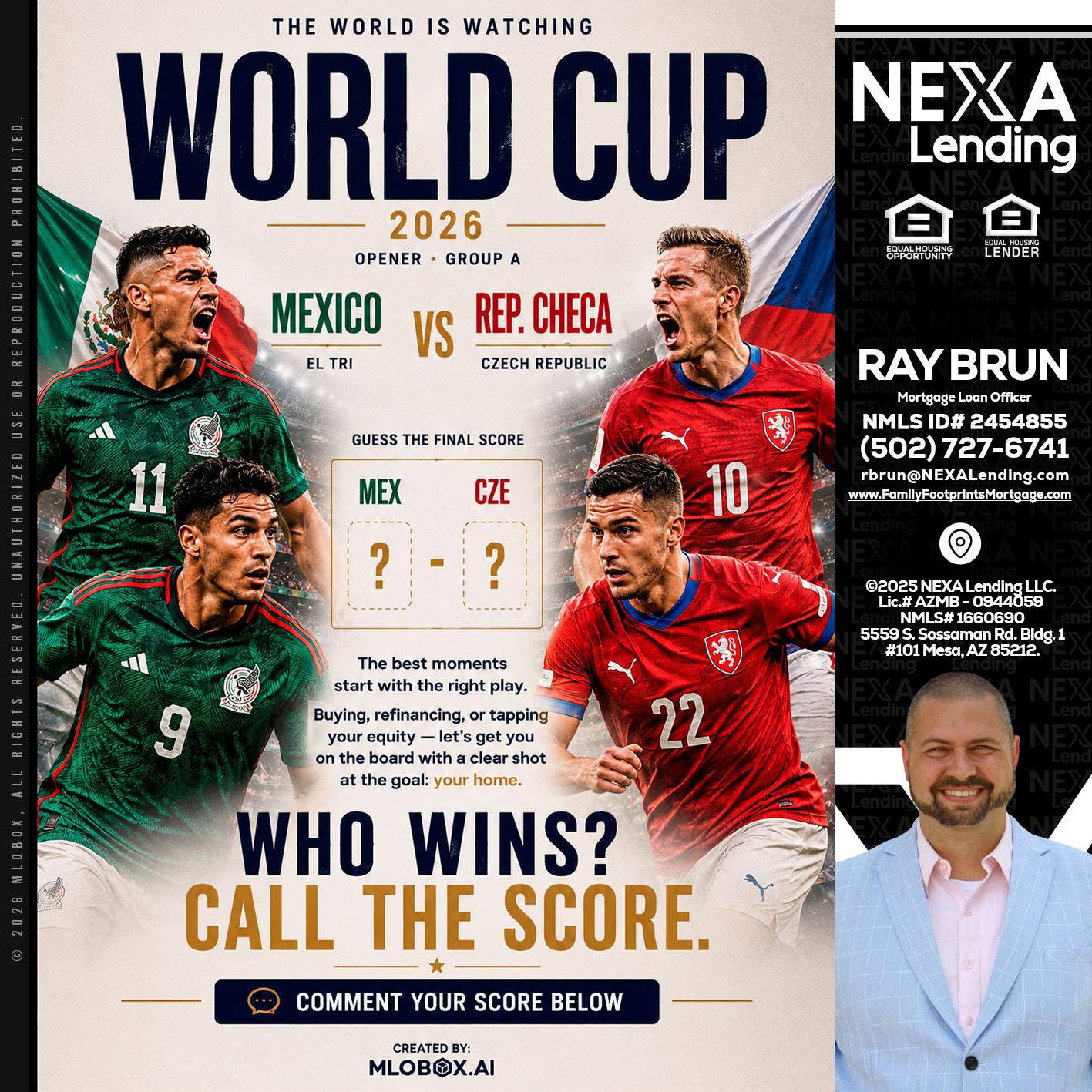 WORLD CUP 2026 - Ray Brun -Mortgage Loan Originator