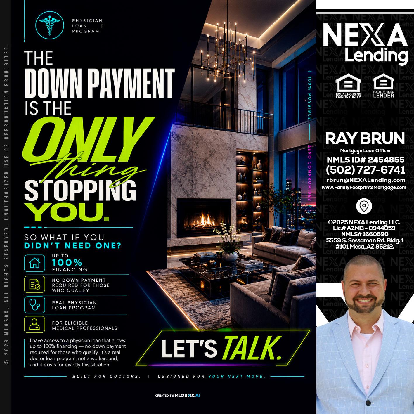 THE DOWN PAYMENT - Ray Brun -Mortgage Loan Originator