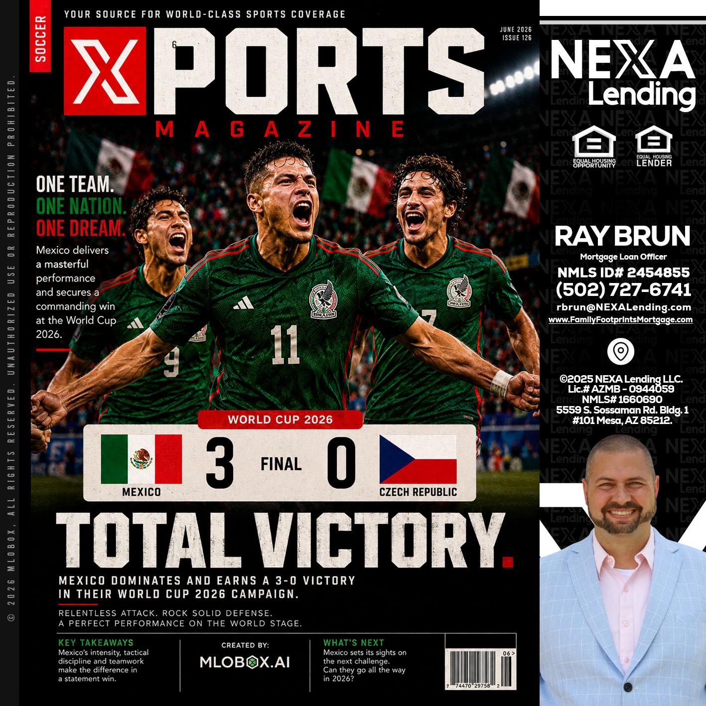 World Cup 2026 MEX 1-0 CZECH - Ray Brun -Mortgage Loan Originator
