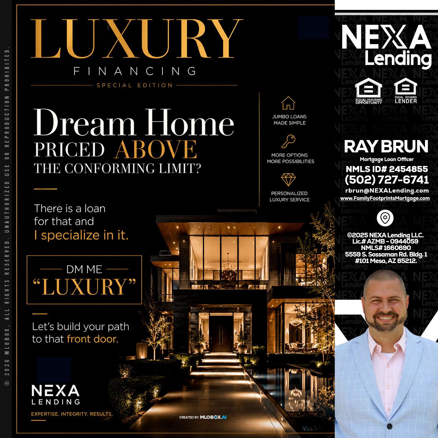 LUXURY - Ray Brun -Mortgage Loan Originator