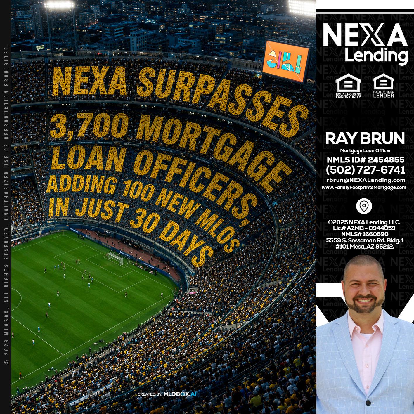 NEXA SURPASSES - Ray Brun -Mortgage Loan Originator