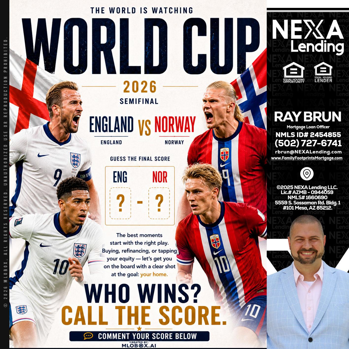 WORLD CUP 2026 - Ray Brun -Mortgage Loan Originator