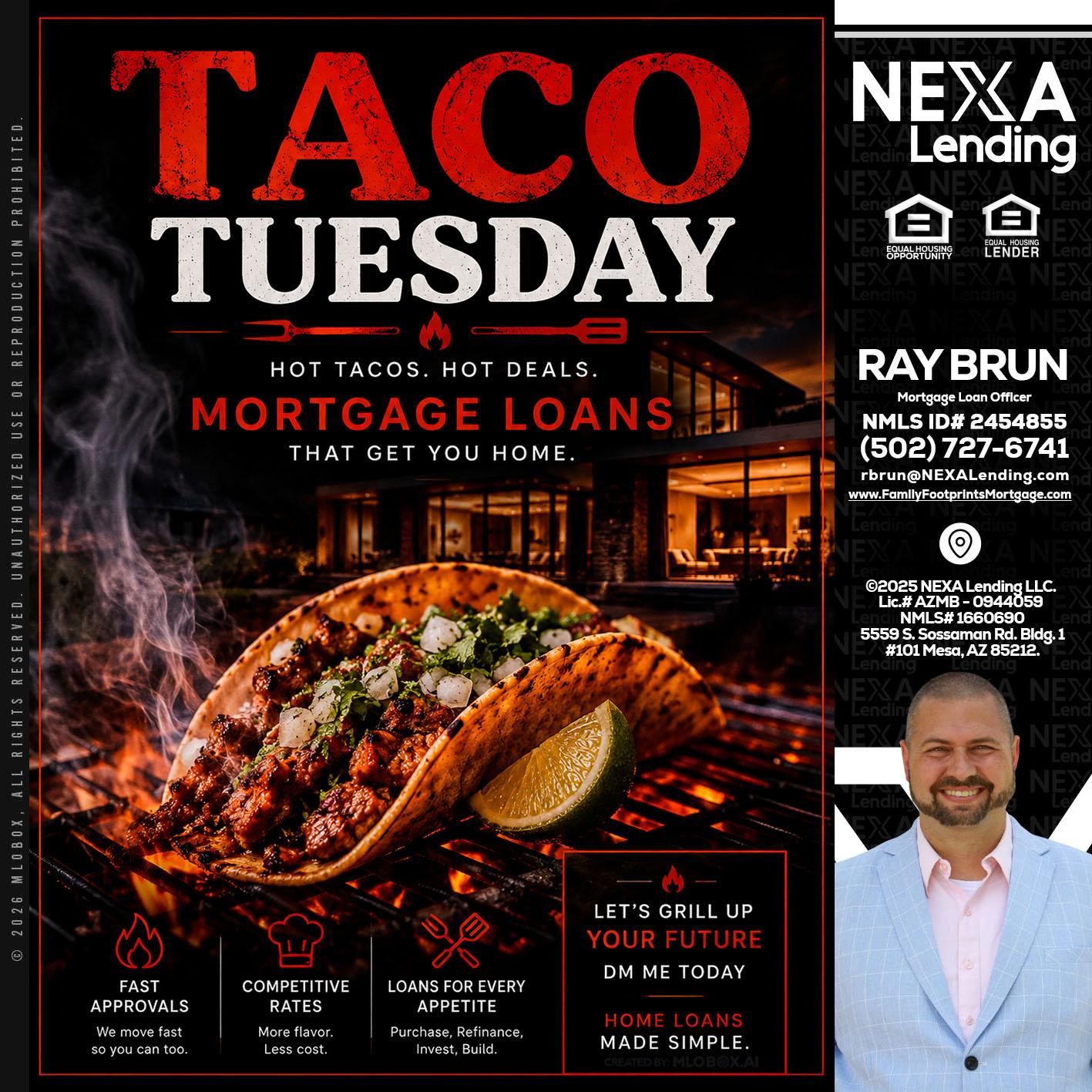 TACO TUESDAY - Ray Brun -Mortgage Loan Originator