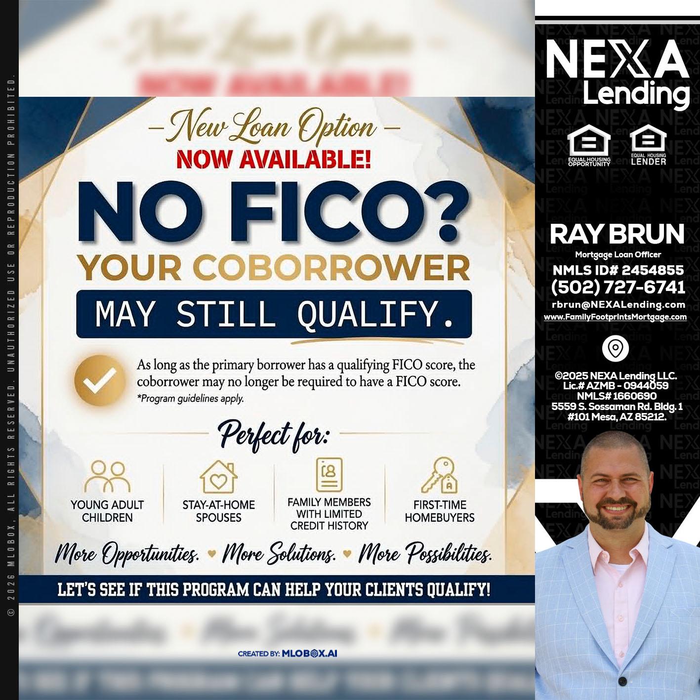 NO FICO? - Ray Brun -Mortgage Loan Originator