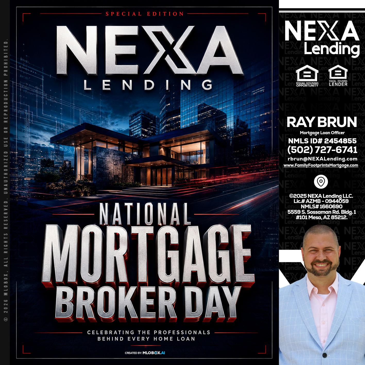 NATIONAL MORTGAGE BROKER DAY - Ray Brun -Mortgage Loan Originator