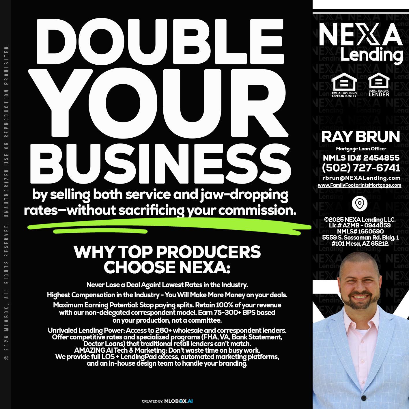 DOUBLE YOUR BUSINESS - Ray Brun -Mortgage Loan Originator