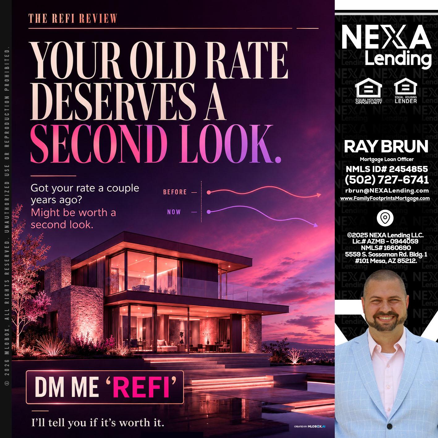 YOUR OLD - Ray Brun -Mortgage Loan Originator