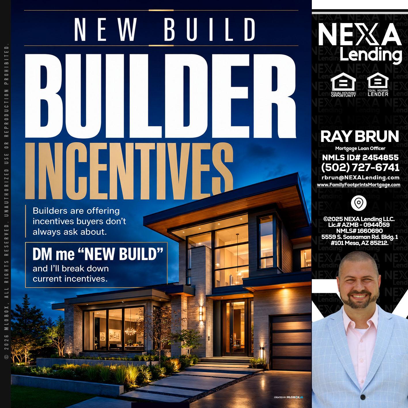NEW BUILDER - Ray Brun -Mortgage Loan Originator