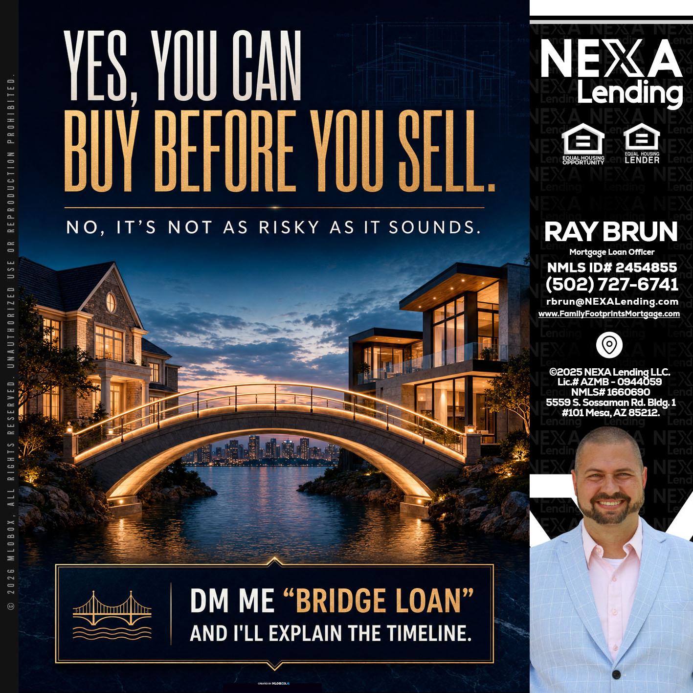 YES, YOU CAN - Ray Brun -Mortgage Loan Originator